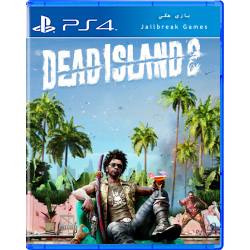 Dead Island 2 برای Ps4 جیلبریک