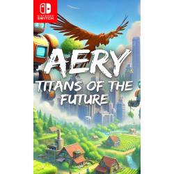 کاور بازی Aery - Titans of the Future برای نینتندو سوییچ