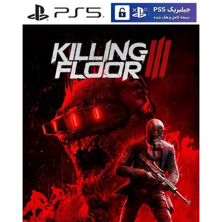 کاور بازی Killing Floor 3 مخصوص PS5 نسخه ی کنسول‌های کپیخور یا جیلبریک (Jailbreak)