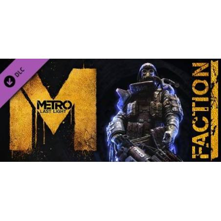 محتوای اضافی (DLC) بازی Metro Last Light با عنوان Faction