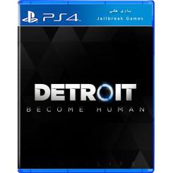 Detroit Become Human برای Ps4 جیلبریک